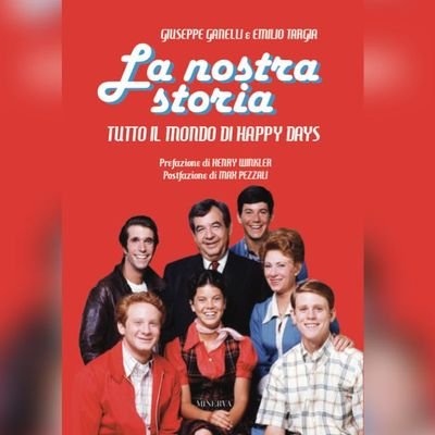 Il primo libro al mondo dedicato al telefilm HAPPY DAYS in tutte le librerie e store digitali /   @EdizioniMinerva