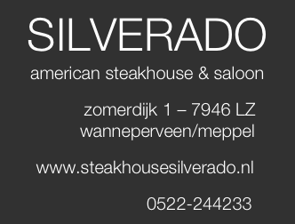 Gezellig uit eten tussen Meppel en Wanneperveen
American Steakhouse & Saloon SILVERADO
Zomerdijk 1 - 7946 LZ - Wanneperveen/Meppel
tel. 0522-244233