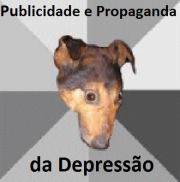 Você é estudante de Publicidade e Propaganda e anda meio depressivo
CALMA ! Te deixaremos MAIS !!!