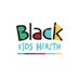 Black Kids’ Health (@BlackKidsHealth) Twitter profile photo