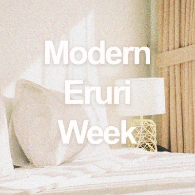 Modern EruRi/RivaEru week • July 10th - July 16th, 2023 • #ModernEruriWeek
