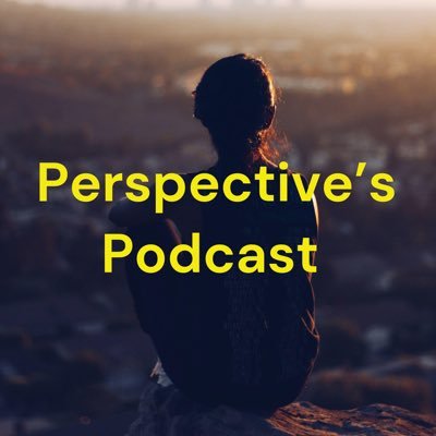 JOIN IN ON THE CONVERSATION *PERSPECTIVES PODCAST* POSITIVE VIBES & SAFE SPACE !