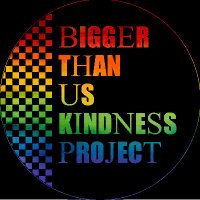 BIGGER THAN US Kindness Project(@btu_kindness) 's Twitter Profile Photo