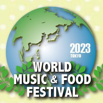 World Music&Food Festival 2023 in Tokyo,Ikebukuro Profile