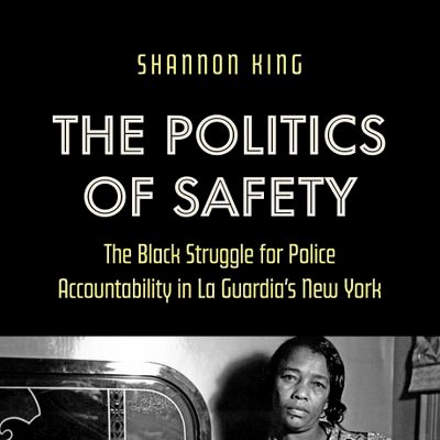 Author of The Politics of Safety: The Black Struggle for Police Accountability in La Guardia's New York (@UNC_Press) & Whose Harlem Is This, Any (@NYUpress)