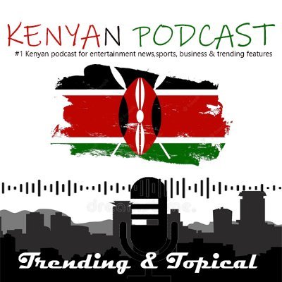 #1 Kenyan podcast tackling issues ranging from entertainment,social & trending issues in Kenya & across the globe🌍 #trendingInKenya #BreakingNews Happening Now