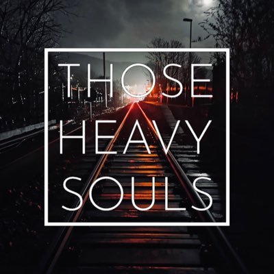 thoseheavysouls Profile Picture