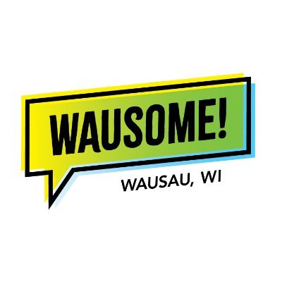 Wausau + awesome = Wausome

We're here to help you make connections and get involved!