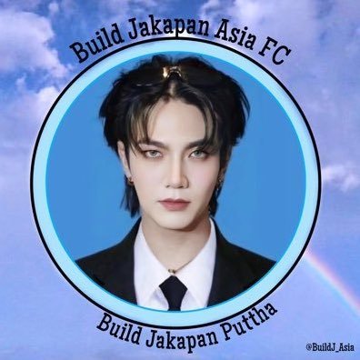 Welcome to our Asia~FC for Build Jakapan Puttha: @Buildbuilddd 📧 #BuildJakapan #Beyourluve 💙 📌: BuildJ.Asia@gmail.com