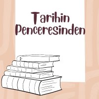 Tarihin Penceresinden(@_tarihpenceresi) 's Twitter Profile Photo
