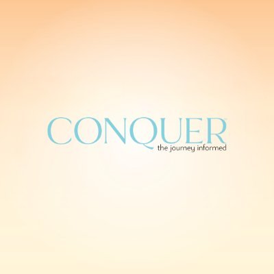 Conquer: the journey informed magazine features original articles written by oncology professionals as well as inspiring stories and art from survivors.