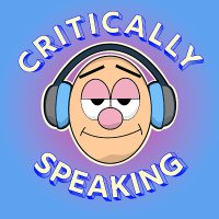 Critically Speaking(@TheCriticalHost) 's Twitter Profile Photo