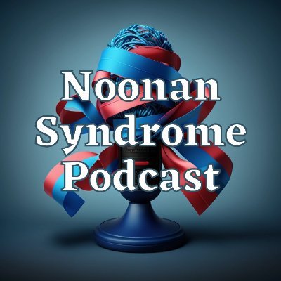 Noonan Syndrome Podcast is about Navigigating the Challenges and Celebrating the Victories of Life with Noonan Syndrome!