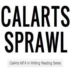 A reading series organized by MFA 1s in the writing program at the California Institute of Arts. Events are held monthly both on campus and off