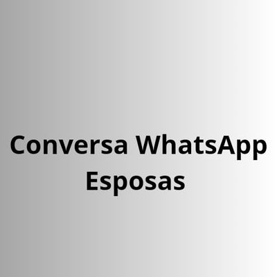 Página para todas as Esposas que fazem seu marido ficarem com tesao com as mensagens no WhatsApp e fica mandando durante o dia