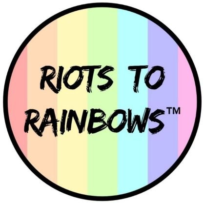 Riots To Rainbows
