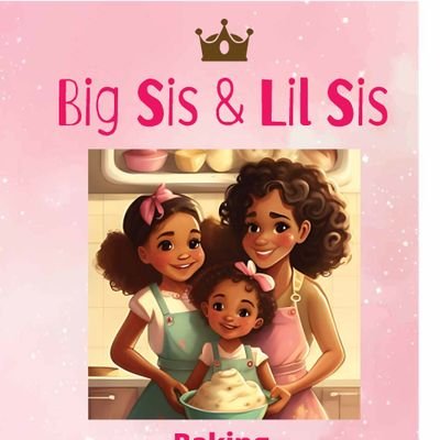 Big Sis & Lil Sis Book Series On Amazon, Walmart, Barnes & Noble,40,000+ sites!