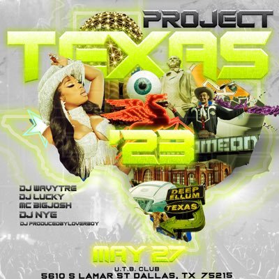 projecttexasDfw's profile picture. The Official Page For Biggest Summer Event In Texas A Memorial Day Weekend Classic ‼️ May 27th 5610 S Lamar St. Dallas Tx 📍📍 Dm For Presale Info 📲