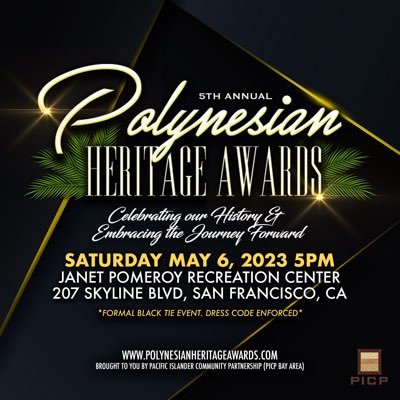 5th Annual Polynesian Heritage Awards (Bay Area Focused) Celebrating our History & Embracing the Journey Forward Brought to you by @picp.bayarea