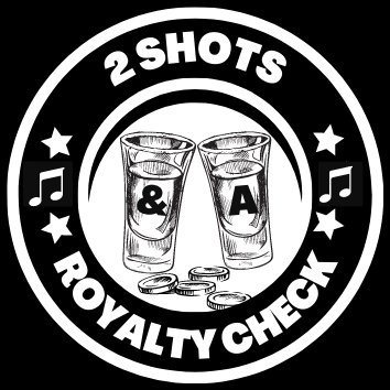 2 Shots and A Royalty Check - A fun and irreverent podcast about making a living in music. blue check