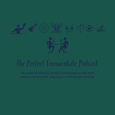 The home of (mostly) perfect Discussions on the most immaculate subjects imaginable, with Nebyat & Skylar.