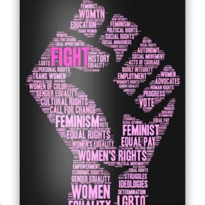 Woman's Rights Activists Group! We Believe Womans right are human rights, Black Lives Matter, no human is illegal, LOVE is LOVE, Trans Women ARE women!