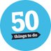 50 Things to Do (@50TTD) Twitter profile photo