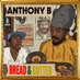 Anthony B (@anthonybreggae) Twitter profile photo Anthony B (@anthonybreggae) Twitter profile photo