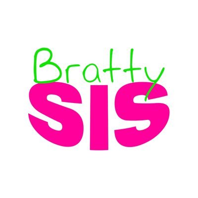 Official Twitter page for Bratty Sis!