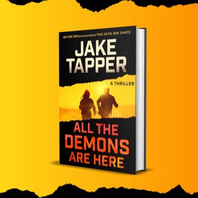 a new thriller from @JakeTapper and @LittleBrown  “Very fun!” - Maureen Dowd  “Very entertaining” - Kurt Andersen