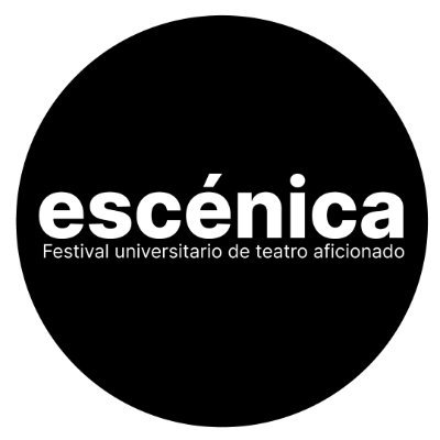 E S C É N I C A  🎭  Festival Universitario de Teatro Aficionado 6ta. Versión/ 2023