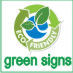 Green Signage for your campaign, business or event...Recyclable...Ask us!