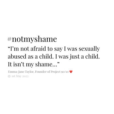 This is the OFFICIAL 'X' account for the #NotMyShame campaign 🤍 founded by @ejtayloruk on 1st May 2023 👉🏼 our 