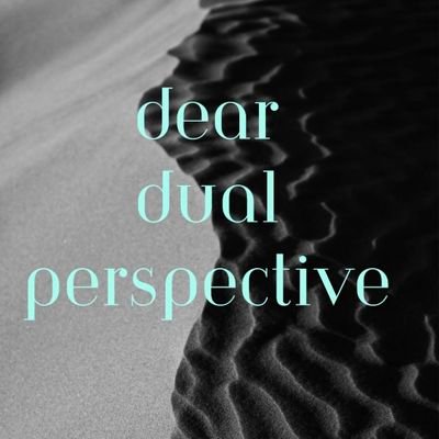DearDualPerspective Profile