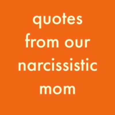 ourmeanmoms's profile picture. Survivor of maternal narcissistic abuse. Creating awareness about what toxic mothers may say to their daughters - it’s about them, not about us 😈