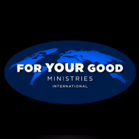 For Your Good Ministries International(@for_your_good_) 's Twitter Profile Photo