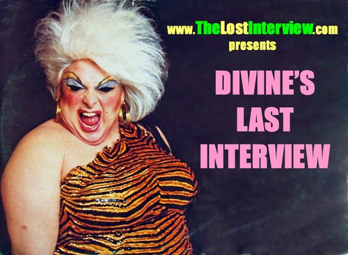 DivineInterview's profile picture. Divine -- the beloved, 300-pound drag-queen cult movie star of Pink Flamingos & Female Trouble -- is gone but STILL outrageously funny