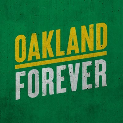 #OaklandForever - Save The Oakland A's