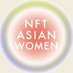 NFT ASIAN WOMEN (@NFTASIANWOMEN) Twitter profile photo