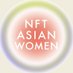 NFT ASIAN WOMEN (@nftasianwomen) Twitter profile photo NFT ASIAN WOMEN (@nftasianwomen) Twitter profile photo