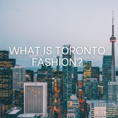 This account has been created to allow a wider audience to explore what is Toronto fashion?