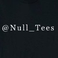 Null_Tees(@Null_Tees) 's Twitter Profile Photo