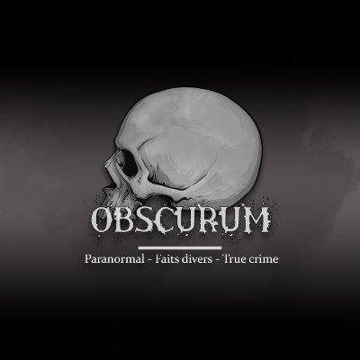 Obscurum.
Le podcast de l'étrange tenu par l'alter ego de @KPlisken