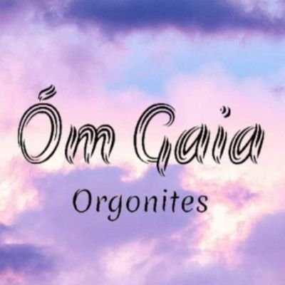 Artesã Òm Gaia Orgonites 
a vida é agora!