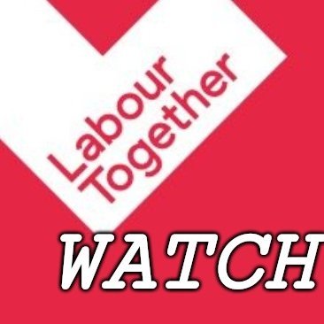 Labour Together Watch