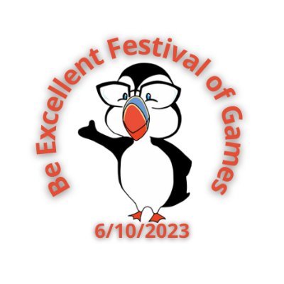 Welcome to the Be Excellent Festival of games, a single day event where you have the opportunity to explore the world of games in Sylvania, Ohio! Come and learn