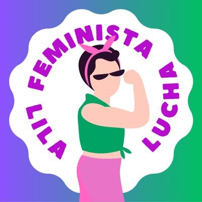 somos el colectivo Lila  lucha, luchamos contra el machismo, la misoginia, el capitalismo, el racismo y la transfobia, aborto legal seguro y gratuito