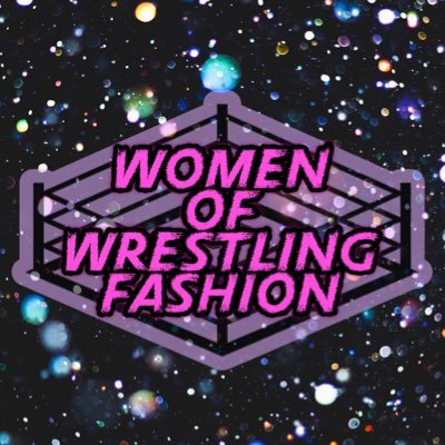 Women of Wrestling Fashion