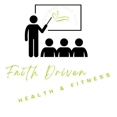 Faith Driven Health & Fitness