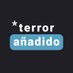*terror añadido (@terroranadido) Twitter profile photo *terror añadido (@terroranadido) Twitter profile photo